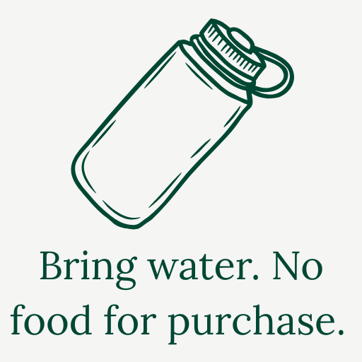 Illustration of a water bottle with the text 'Bring water. No food for purchase.' underneath.