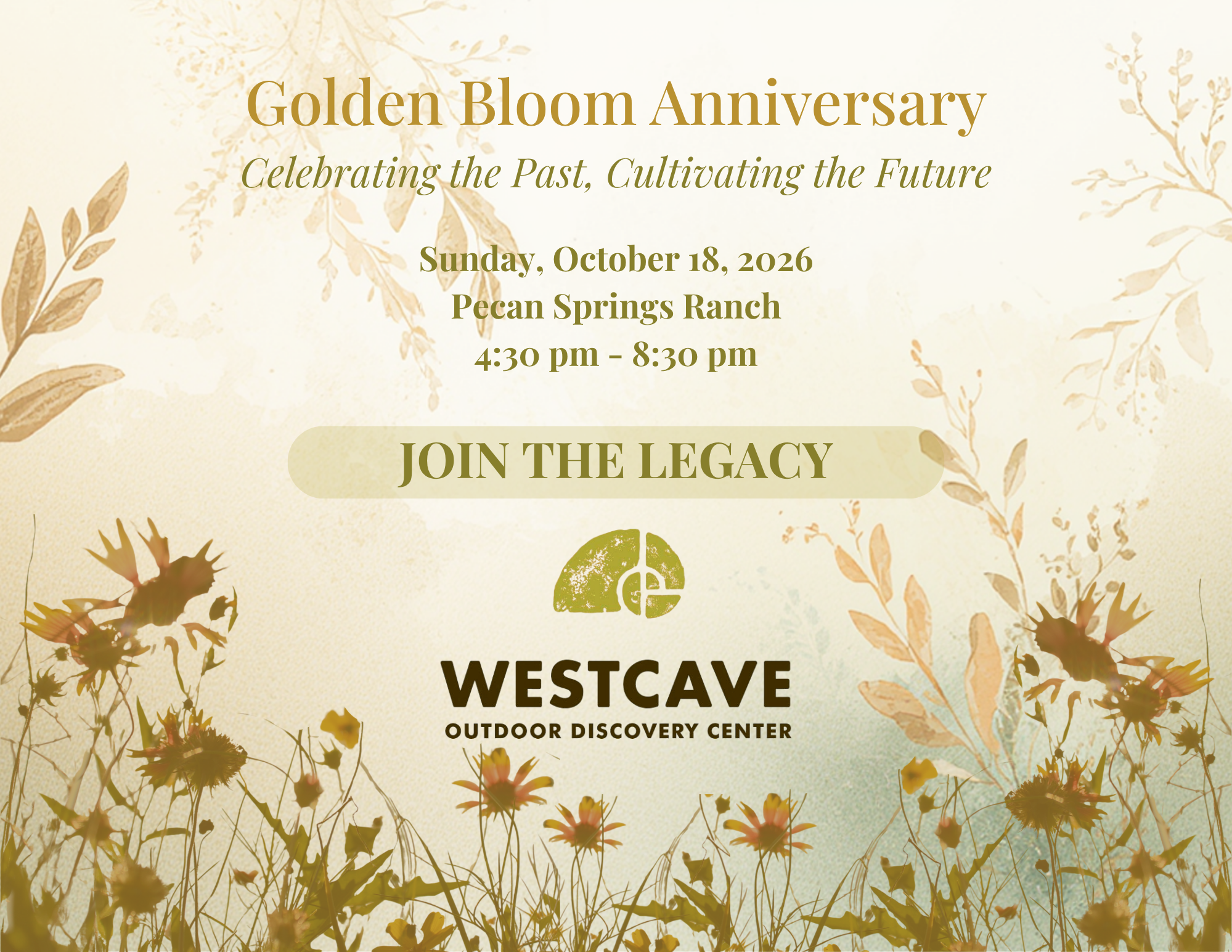 Invitation poster for the Golden Bloom Anniversary event, celebrating the past and cultivating the future, scheduled on October 18, 2026, at Pecan Springs Ranch from 4:30 pm to 8:30 pm, featuring floral and natural botanical artwork in beige, gold, and green tones.