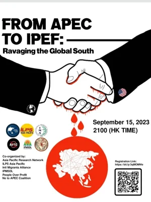 From APEC to IPEF: Ravaging the Global South — International Migrants ...