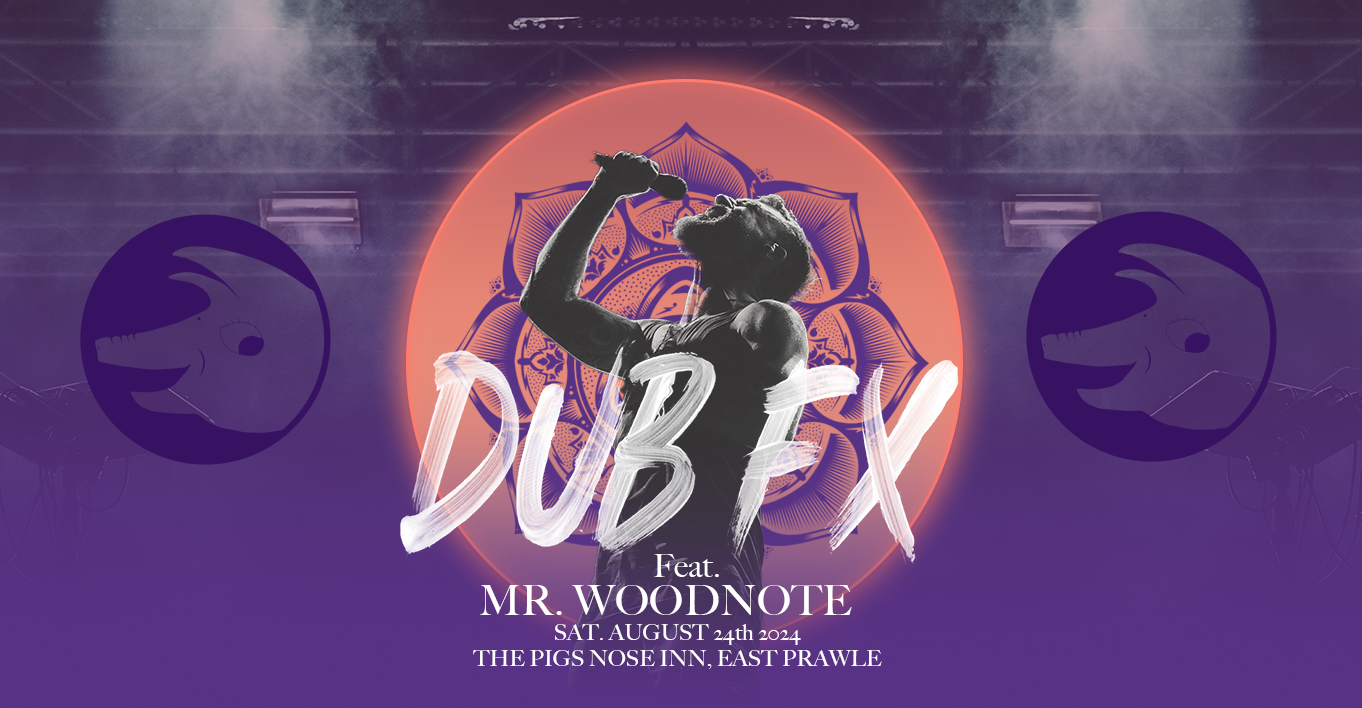 Dub fx feat mr. Woodnote