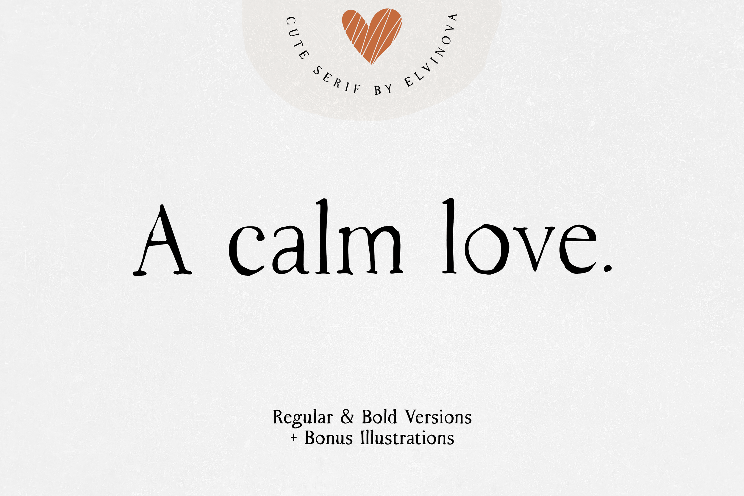 Calm Love Serif Font + Bonus Illustrations