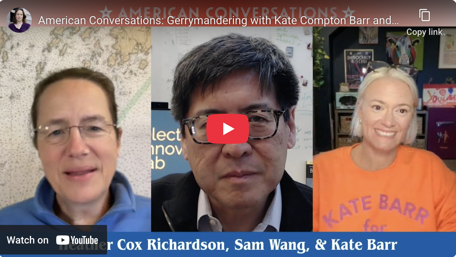 Heather Cox Richardson: American Conversations with Sam Wang and Kate Barr