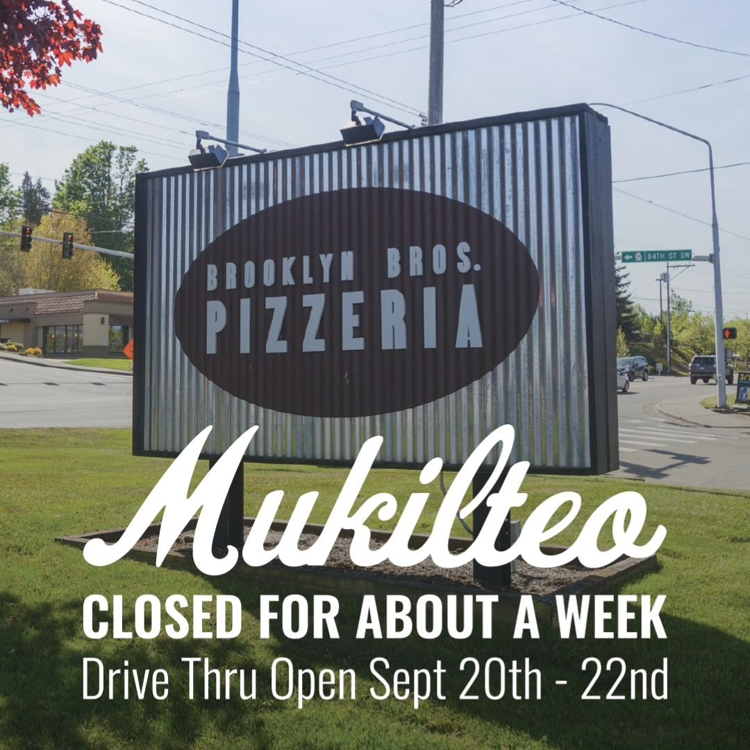 Well! We didn't exactly plan to have these projects happening at the same time but whaddaya gonna do. 

UPDATES: 

Mukilteo is closed for renovations until Thursday. Drive thru will be open (SLICES ONLY NO PREORDERS) 12pm - 8pm Friday / Saturday / Su