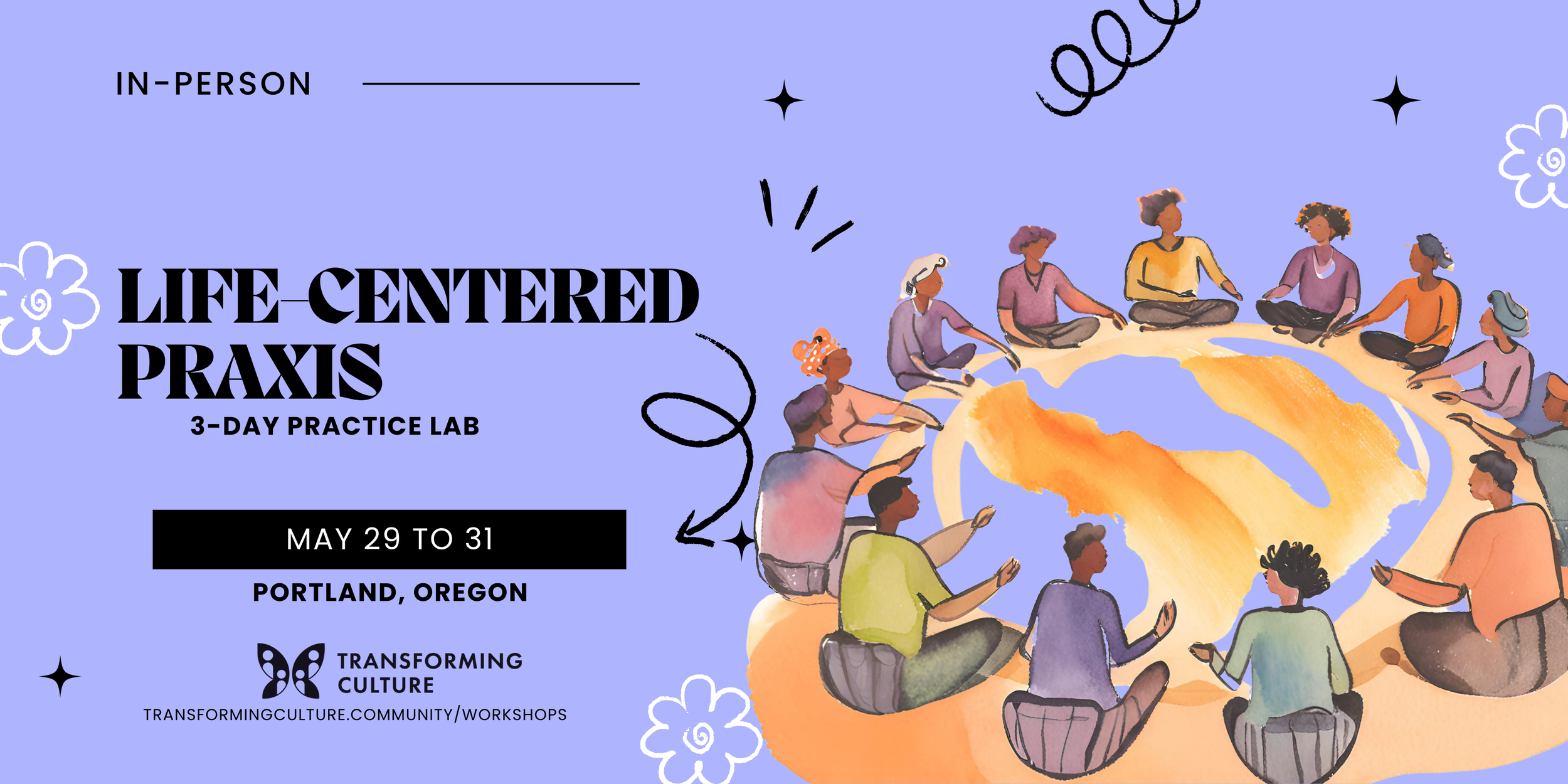 Life-Centered Praxis Retreat | Portland, Oregon