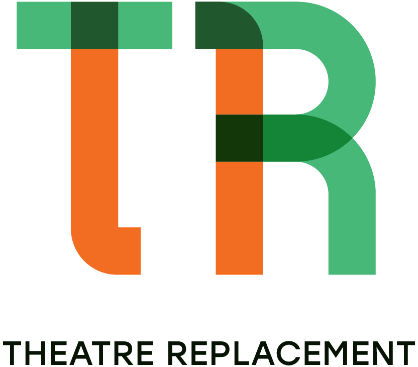 Theatre Replacement