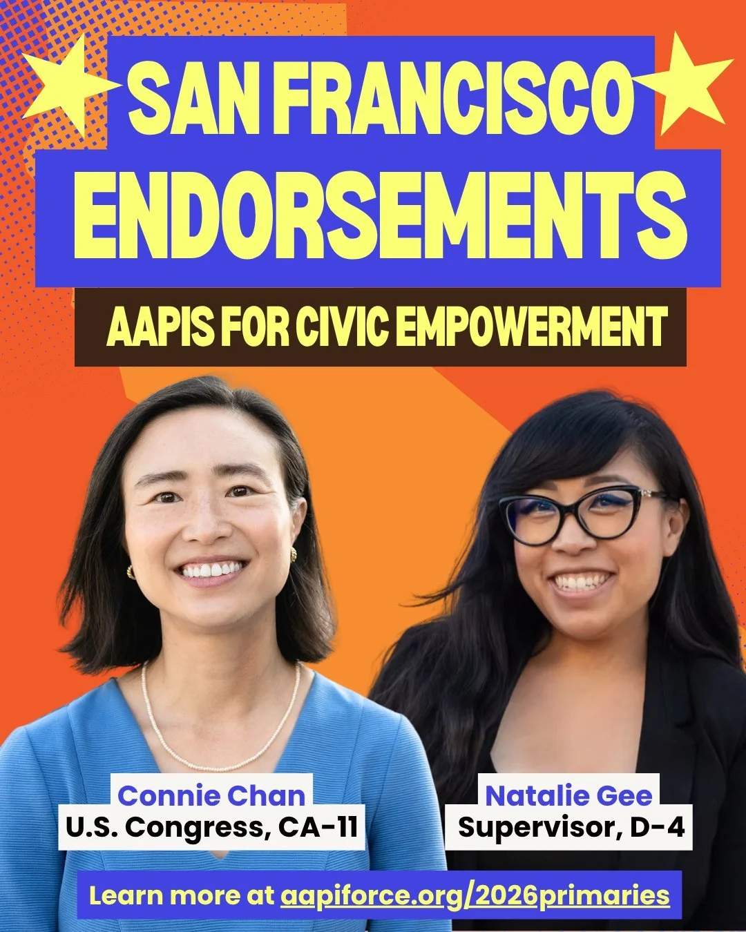 🌉Our San Francisco Endorsements 🌉
@connie_chan_sf : Connie Chan for Congress (CA-11)
@nataliegee.sf : Natalie Gee for SF Board of Supervisors 

Learn more about these candidates at www.aapiforce.org/2026primaries
