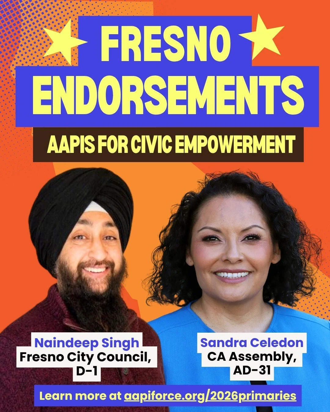 ⭐Our Fresno Endorsements ⭐
@deep4fresno : Naindeep Singh for Fresno City Council (D-1)
@votesandraceledon : Sandra Celedon for CA Assembly (AD-31) 

Learn more about these candidates at www.aapiforce.org/2026primaries