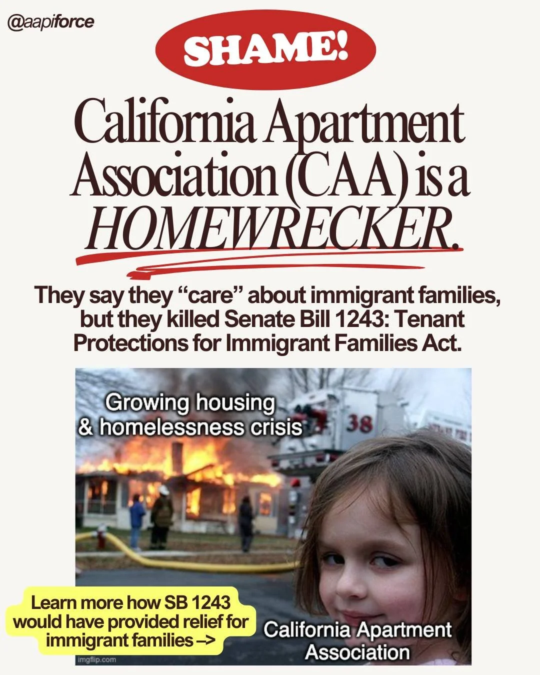❌🏠 CAA IS A HOMEWRECKER 🏠❌

CAA claims to care about immigrant families 😤, but they proudly helped kill SB 1243: The Tenant Protections for Immigrant Families Act. We're clocking their lies! 

SB 1243 would have:
🏠 Protected immigrant families fr