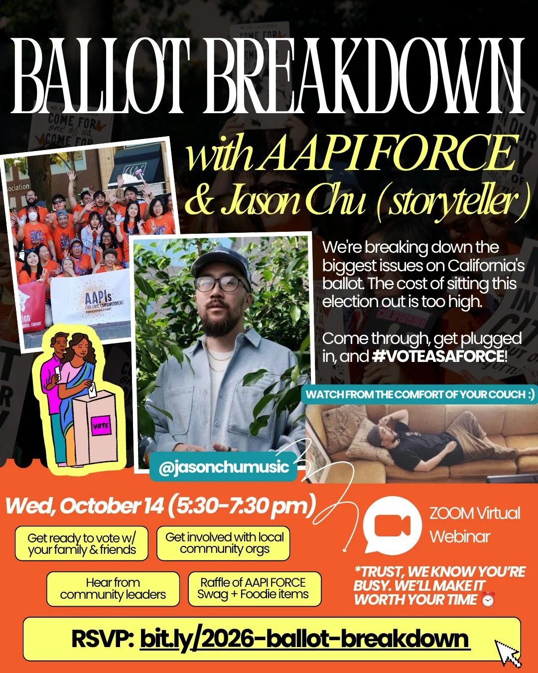 🗳️ Feeling overwhelmed looking at your ballot? We got you.

Join AAPIs for Civic Empowerment (AAPI FORCE) and Jason Chu (@jasonchumusic), an Asian American rapper, poet, and digital storyteller for our Ballot Breakdown!

Hear from community leaders 