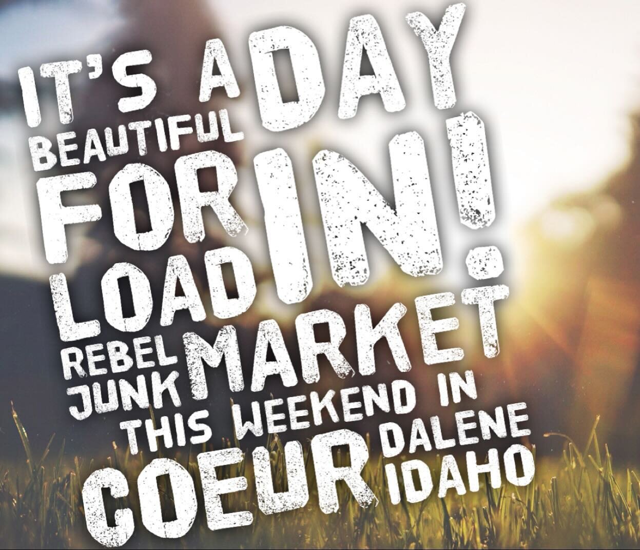 Today is the day!!! Load in day! 

Rebel Junk Vintage Market
April 5 &amp; 6
Kootenai County Fairgrounds
Coeur d Alene, Idaho