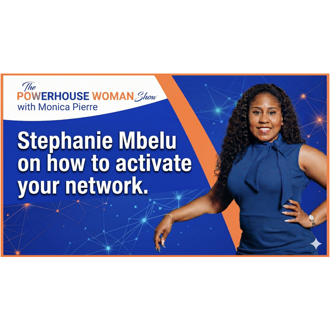 Podcast Feature: The Powerhouse Woman Show