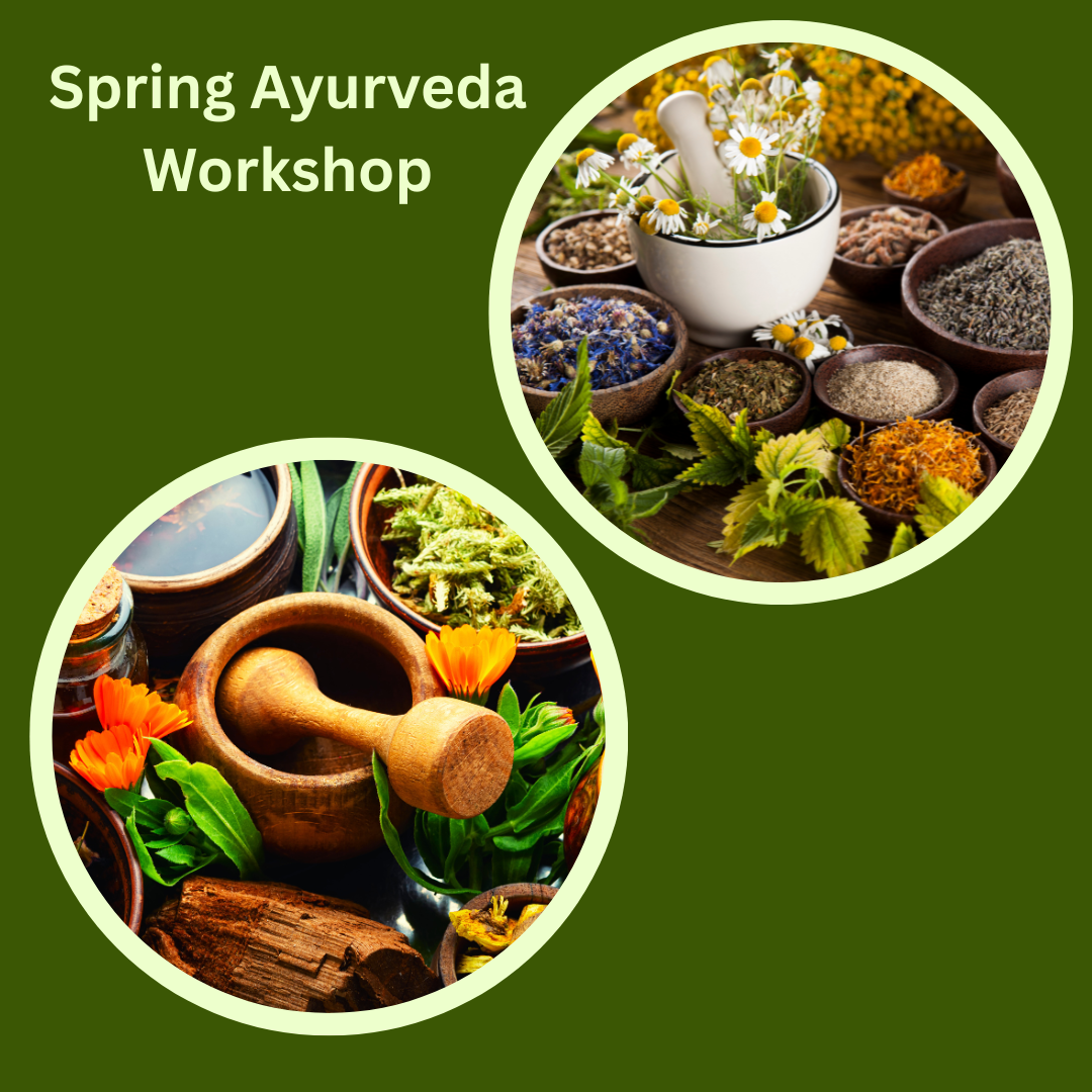 Spring Ayurveda Workshop: Awaken &amp; Renew