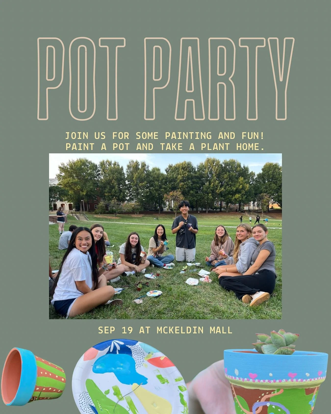 This Friday at 7:30pm join us at Mckeldin mall to paint pots and take a plant home 🪴! It&rsquo;s a relaxing and fun way to end your week so we hope to see you there 🌱