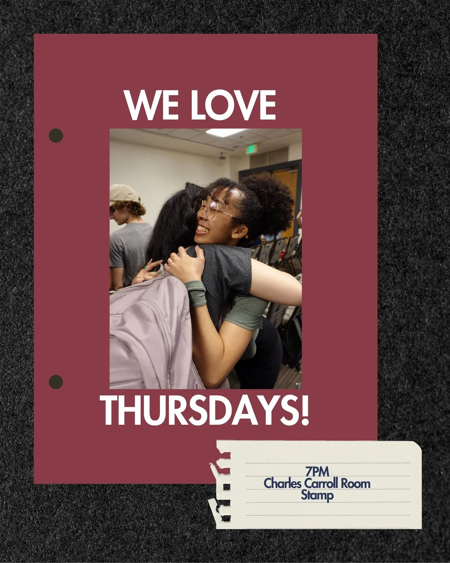 WE LOVE THURSDAYS! join us today at 7PM in the Charles Carroll Room of Stamp for a time of worship, bible study, and fellowship! we will be studying Philippians 2:19-30!