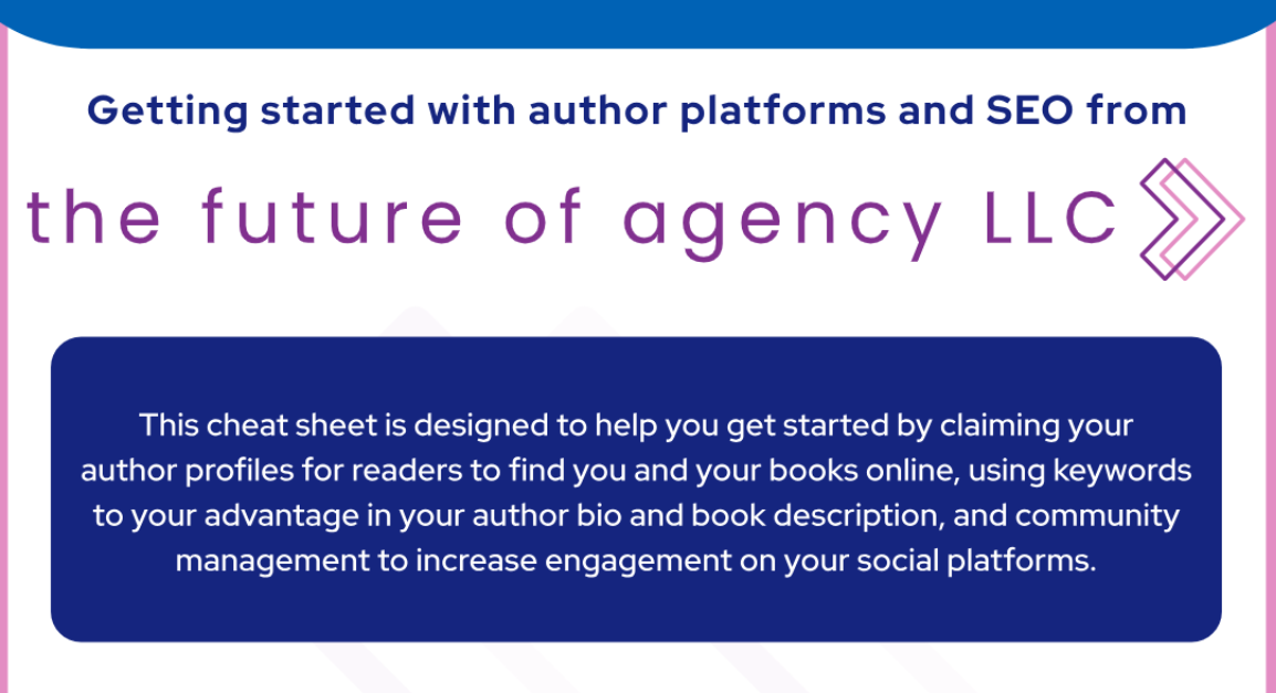 the future of agency academy: Cheat Sheet:
Getting Started with Author Platforms and SEO
