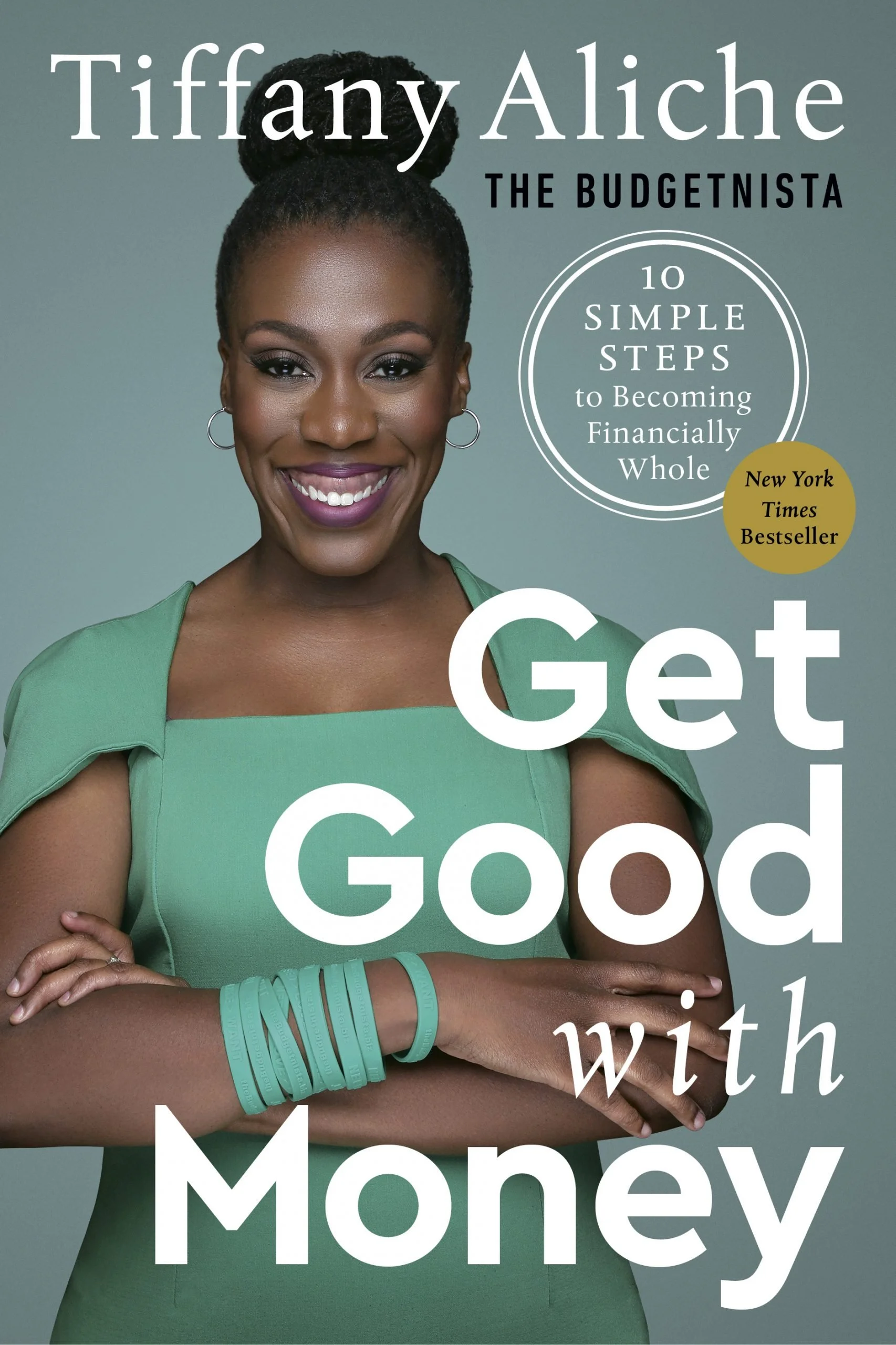 A book cover for the future of agency LLC's previous campaign for Get Good with Money: 10 Simple Steps to Becoming Financially Whole, by Tiffany Aliche