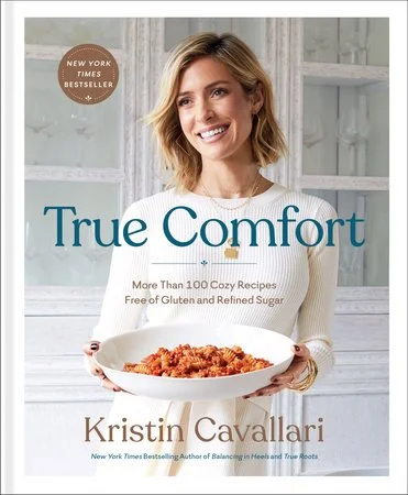 A book cover for the future of agency LLC's previous campaign for True Comfort: More than 100 Cozy Recipes Free of Gluten and Refined Sugar, by Kristin Cavallari