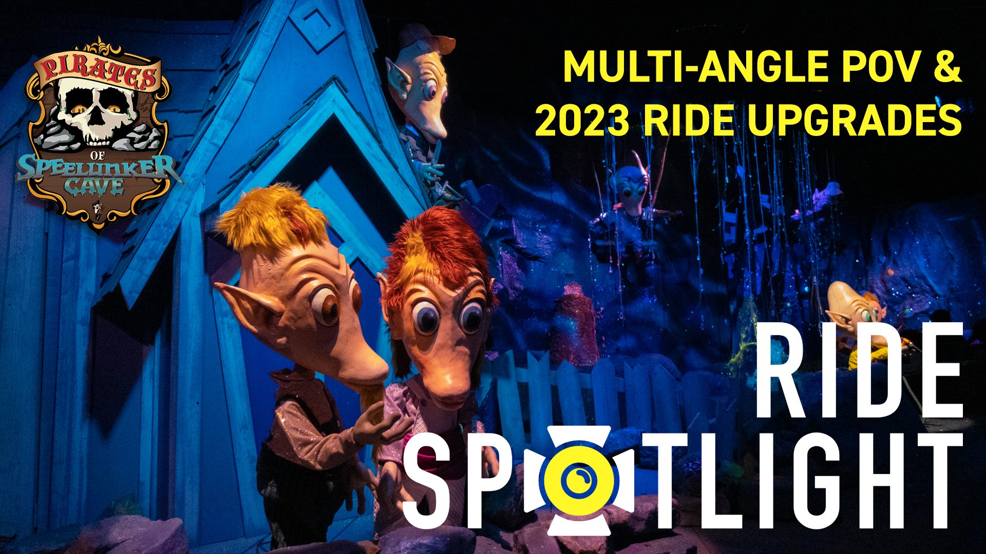 Ride Spotlight: Multi-Angle POV - Pirates of Speelunker Cave | 2023 Changes & Upgrades