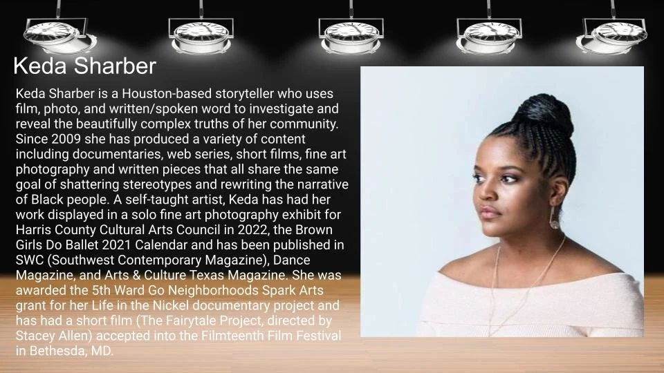 Portrait of Keda Sharber with description text about her work as a Houston-based storyteller and artist, featuring achievements in film and photography.