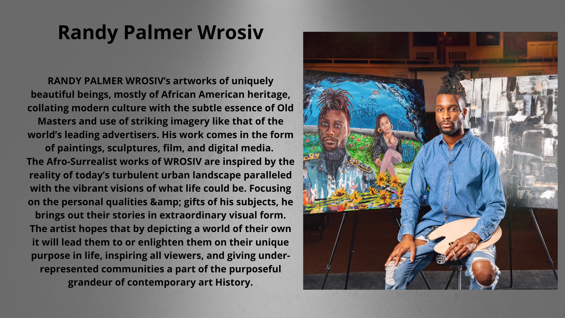 Randy Palmer Wrosiv sitting in front of his colorful and abstract Afro-Surrealist artwork, holding a palette. The image is accompanied by text describing Wrosiv's artistic inspiration and approach, highlighting his focus on African American heritage and contemporary art.