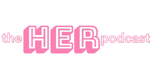 HER Podcast