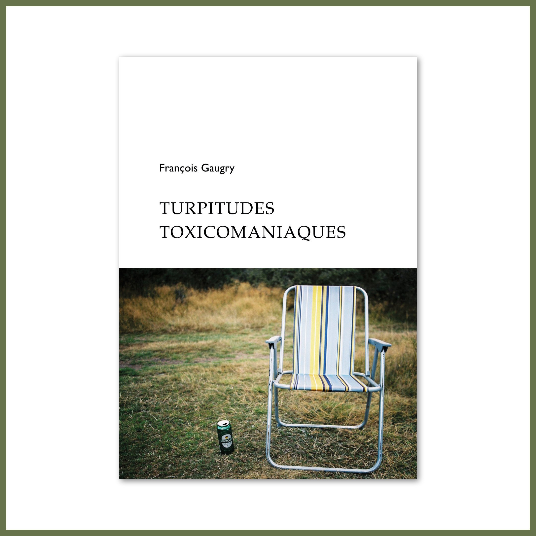 Turpitudes Toxicomaniaques