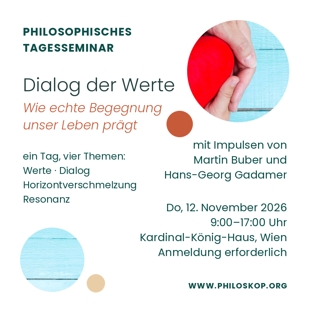 Dialog der Werte: Wie echte Begegnung unser Leben prägt Ein philosophisches Tagesseminar