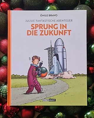 Emile Bravo: Julius’ fantastische Abenteuer