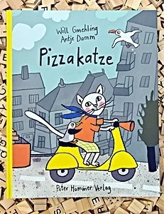 Will Gmehling/ Antje Damm: Pizzakatze