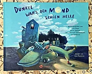 Dunkel war’s, der Mond schien helle