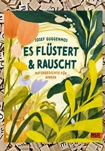 Josef Guggenmos: Es flüstert und rauscht