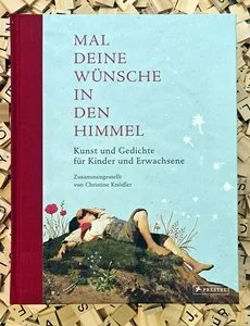 Christine Knödler: Mal deine Wünsche in den Himmel