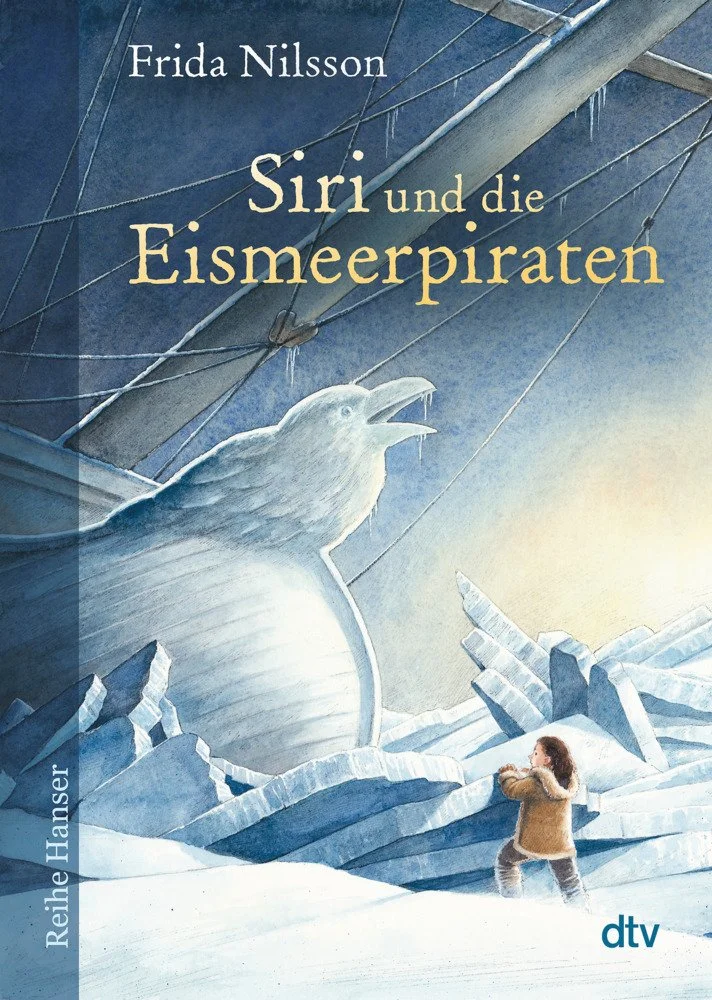 Frida Nilsson: Siri und die Eismeerpiraten