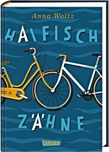Anna Woltz: Haifischzähne