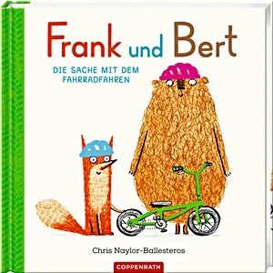 Chris Naylor-Ballesteros: Frank und Bert - Die Sache mit dem Fahrradfahren