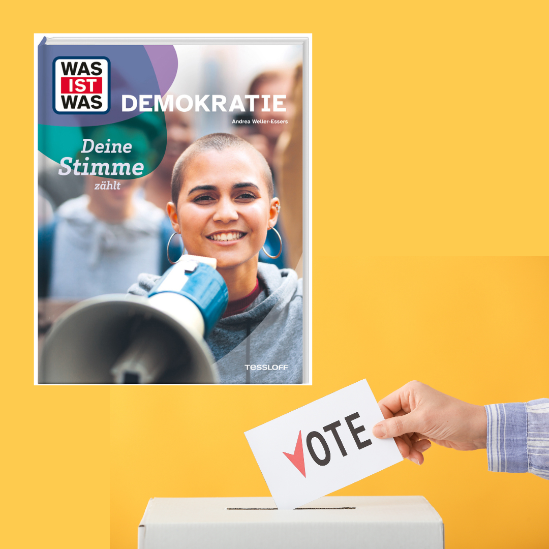 Andrea Weller-Essers: WAS IST WAS Demokratie. Deine Stimme zählt&nbsp;
