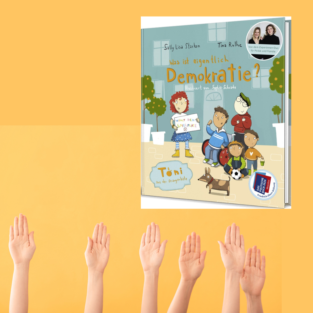 Tina Ruthe;&nbsp;Sally Lisa Starken: Was ist eigentlich Demokratie?