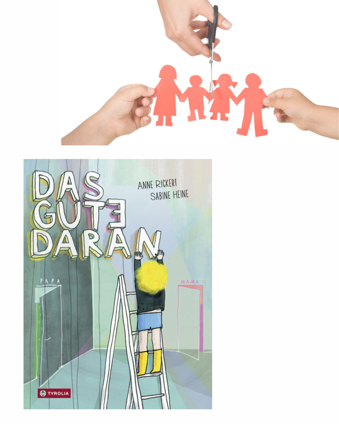 Anne Rickert/ Sabine Heine: Das Gute daran