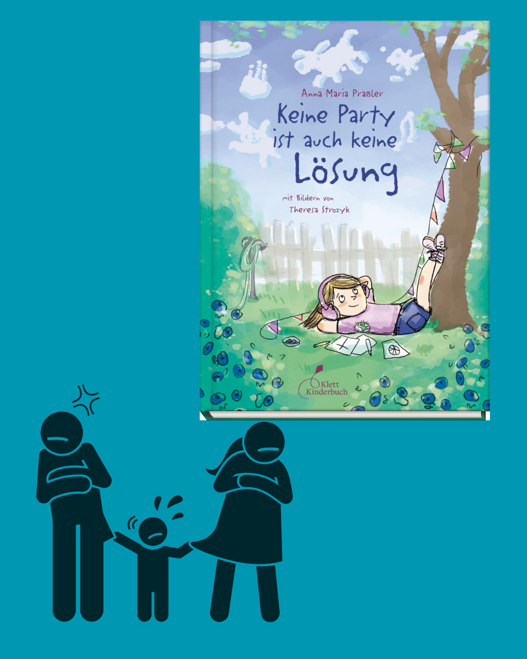 Anna Maria Praßler/ Theresa Strozyk: Keine Party ist auch keine Lösung