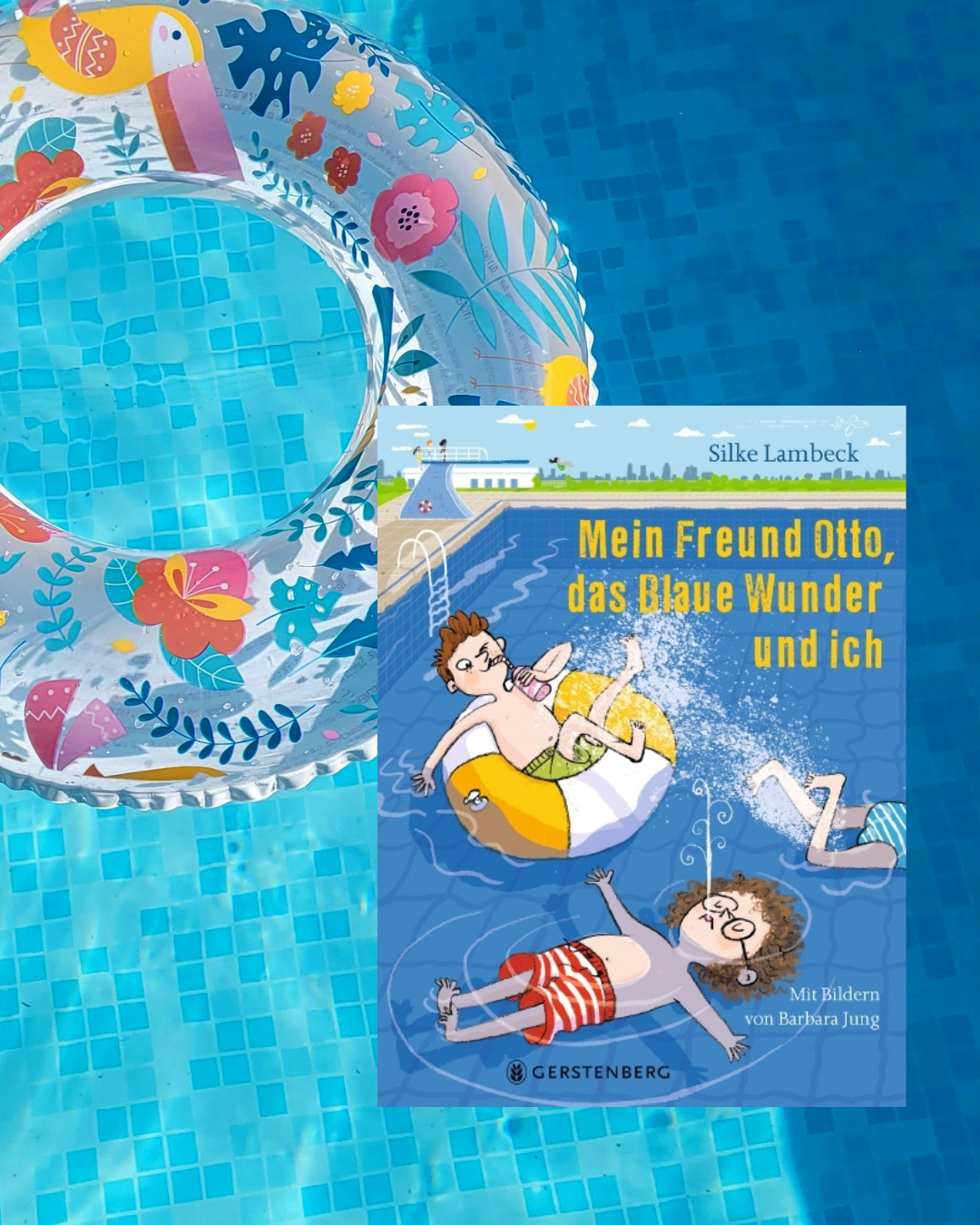 Silke Lambeck: Mein Freund Otto, das blaue Wunder und ich