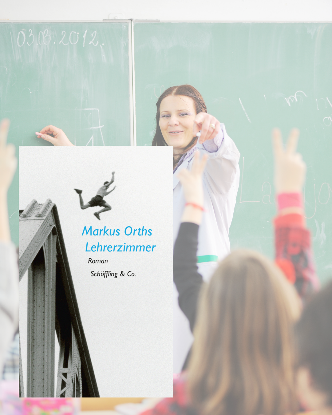 Markus Orths: Lehrerzimmer