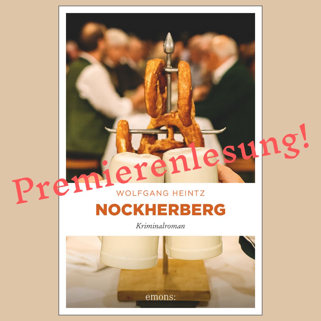 Wolfgang Heintz: Nockherberg - Premierenlesung