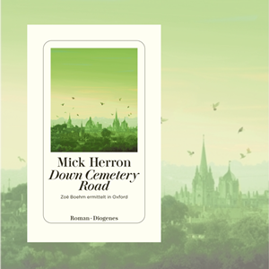 Im Nimmerland um 8 - Mick Herron: Down Cemetery Road
