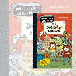 Martin Widmark: Lasse und Maja - Das Detektiv-Handbuch