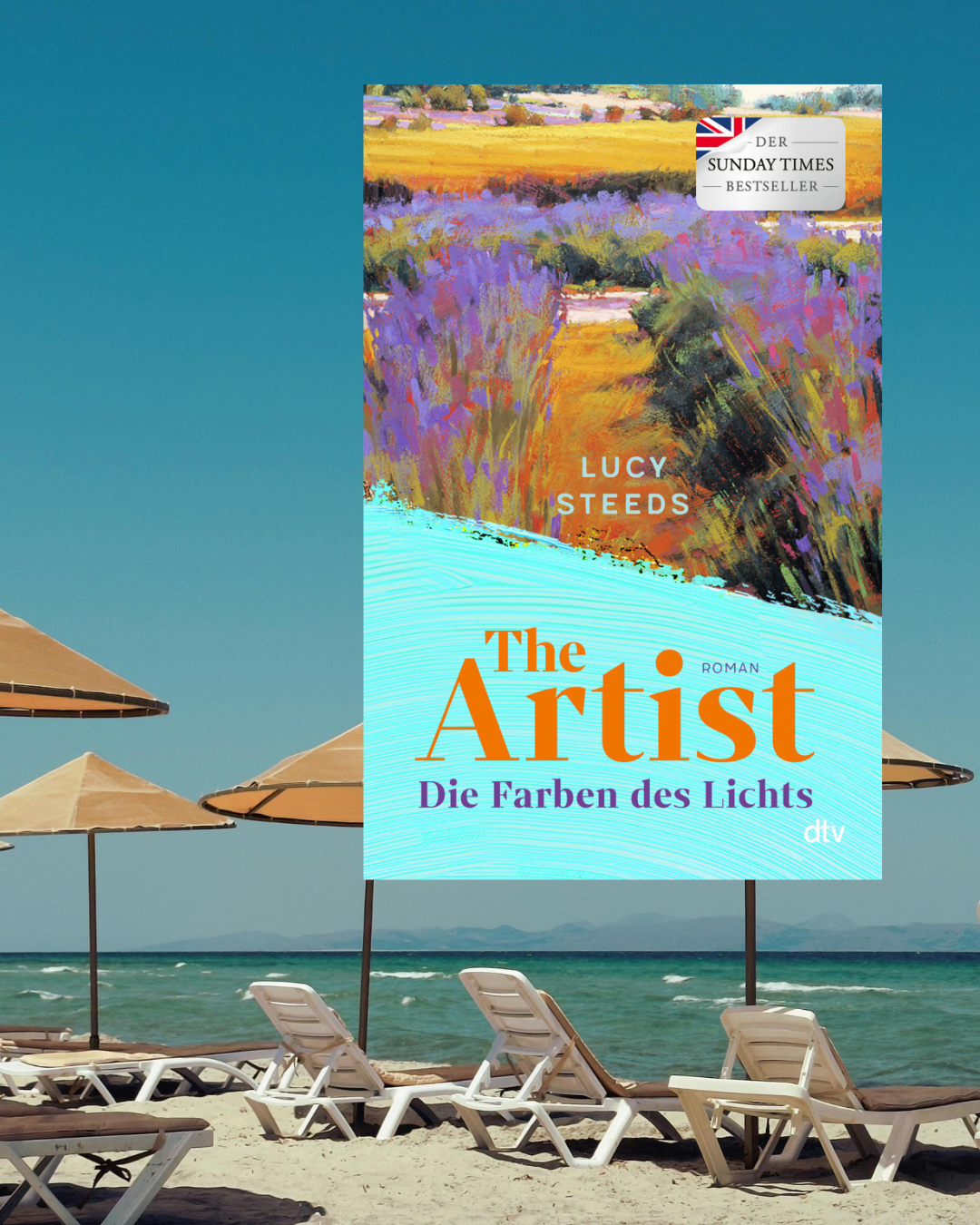 Lucy Steeds: The Artist - Die Farben des Lichts