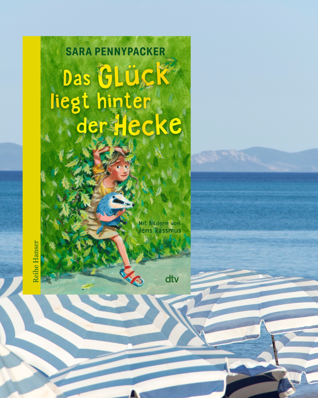 Sara Pennypacker: Das Glück liegt hinter der Hecke