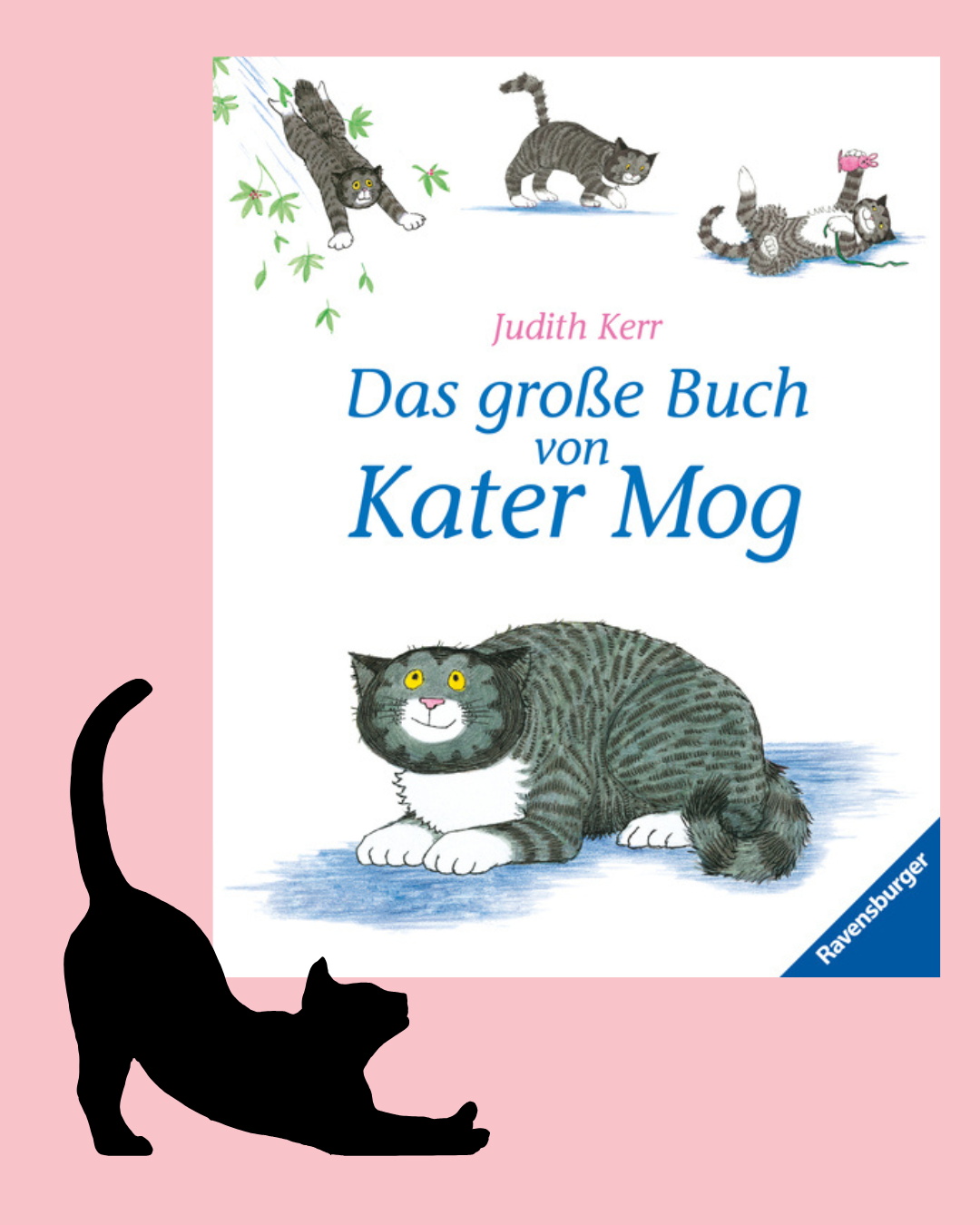 Judith Kerr: Das große Buch von Kater Mog