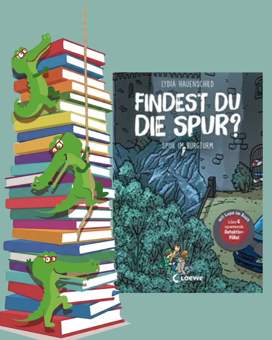 Lydia Hauenschild: Findest du die Spur? - Spuk im Burgturm Loewe Verlag