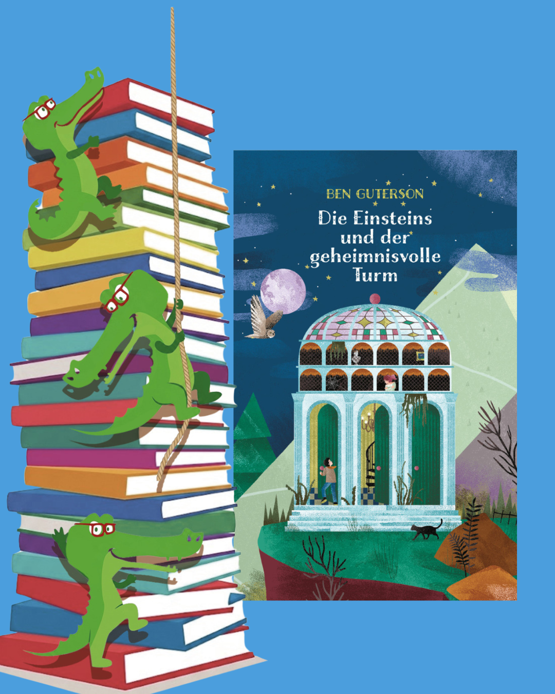 Ben Guterson: Die Einsteins und der geheimnisvolle Turm
