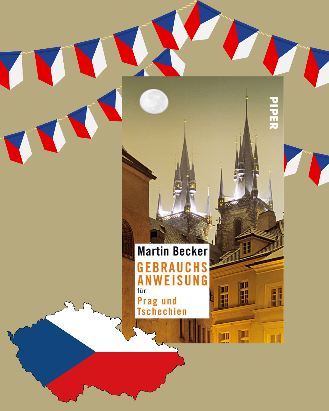 Martin Becker: Gebrauchsanweisung für Prag und Tschechien